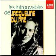 Jacqueline Du Pré, Les Introuvables (CD)