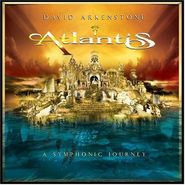 David Arkenstone, Atlantis: A Symphonic Journey
