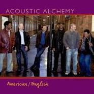 Acoustic Alchemy, American/English (CD)