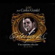 Carlos Gardel, 100 Por Carlos Gardel (CD)