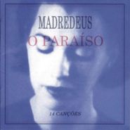 Madredeus, O Paraiso (CD)