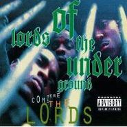 Lords of the Underground, Here Come The Lords (CD)