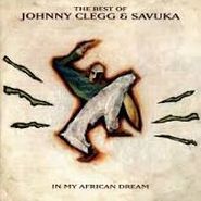 Johnny Clegg, In My African Dream-Best Of (CD)