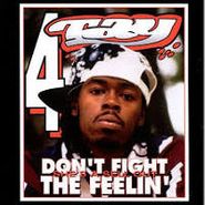 Rappin' 4-Tay, Don't Fight The Feelin (CD)