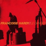 Françoise Hardy, Le Danger (CD)