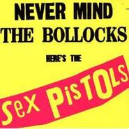 Sex Pistols, Never Mind The Bollocks / Spunk (CD)