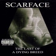 Scarface, Last Of A Dying Breed (CD)