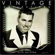 Slim Whitman, Vintage Collections (CD)