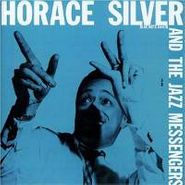 Horace Silver, Horace Silver & The Jazz Messengers (CD)