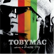 tobyMac, Welcome To Diverse City (CD)