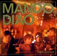 Mando Diao, Hurricane Bar (CD)