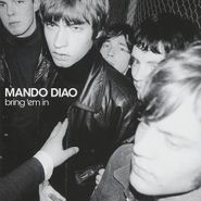 Mando Diao, Bring Em In (CD)