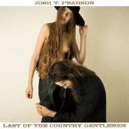 Josh T. Pearson, Last Of The Country Gentlemen (LP)