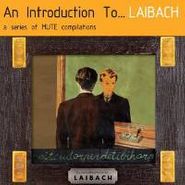 Laibach, An Introduction To...Laibach—Reproduction Prohibited (CD)