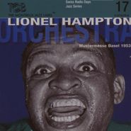 Lionel Hampton, Swiss Radio Days 17