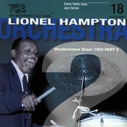 Lionel Hampton, Swiss Radio Days 18