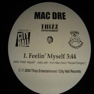 Mac Dre, Feelin' Myself (a.k.a. Fellin' (12")