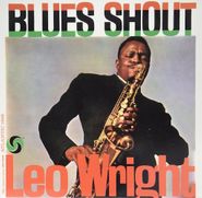 Leo Wright, Blues Shout (LP)