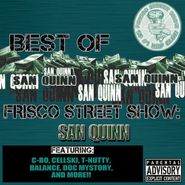 San Quinn, Best Of Frisco Street Show-San (CD)