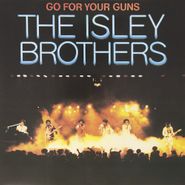 The Isley Brothers, Go For Your Guns (LP)
