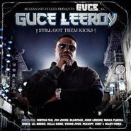 Guce, Guce Leeroy-Still Got Them Kic (CD)