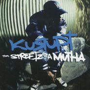 Kurupt, Tha Streetz Iz A Mutha (LP)