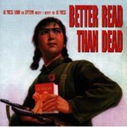 Various Artists, Better Read Than Dead (LP)