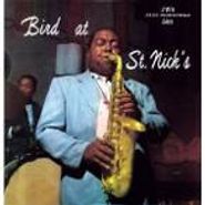 Charlie Parker, Bird At St. Nick's