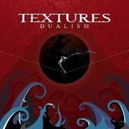 Textures, Dualism (CD)