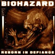Biohazard, Reborn In Defiance (LP)