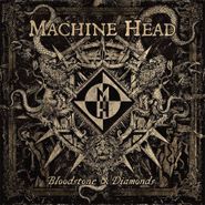 Machine Head, Bloodstone & Diamonds (LP)