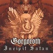 Gorgoroth, Incipit Satan (CD)