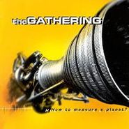 The Gathering, How To Measure A Planet (CD)