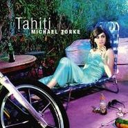 Michael Torke, Tahiti (CD)