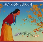 Sharon Burch, Colors Of My Heart (CD)