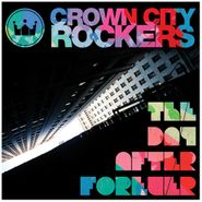 Crown City Rockers, Day After Forever (CD)