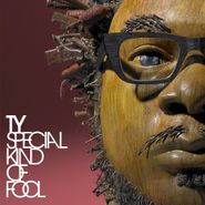 Ty, Special Kind Of Fool (CD)