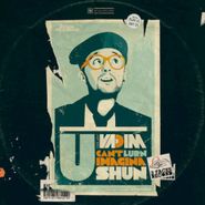 DJ Vadim, U Can't Lurn Imaginashun