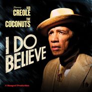 Kid Creole & The Coconuts, I Do Believe