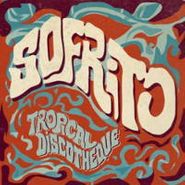 Various Artists, Sofrito: Tropical Discotheque (LP)