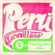 Various Artists, Peru Maravilloso: Vintage Latin Tropical & Cumbia (CD)