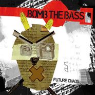 Bomb The Bass, Future Chaos (LP)