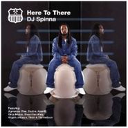 DJ Spinna, Here to There