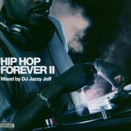 DJ Jazzy Jeff, Vol. 2-Hip Hop Forever (CD)