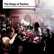 Laurent Garnier, The Kings of Techno