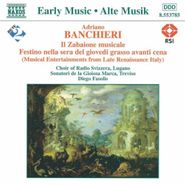 Adriano Banchieri, Banchieri: Il Zabaione Musicale (CD)