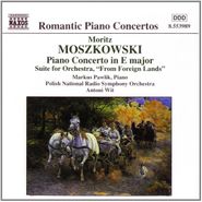 Moritz Moszkowski, Mozkowski: Piano Concerto in E Major / From Foreign Lands Suite (CD)