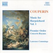 François Couperin, Couperin: Music For Harpsichord, Vol. 1 - Premier Ordre / Concerts Royaux (CD)