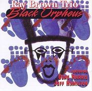 Ray Brown Trio, Black Orpheus (CD)