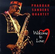 Pharoah Sanders, Welcome To Love (CD)